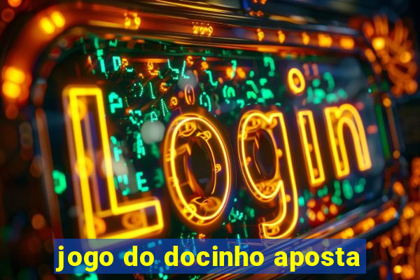 jogo do docinho aposta